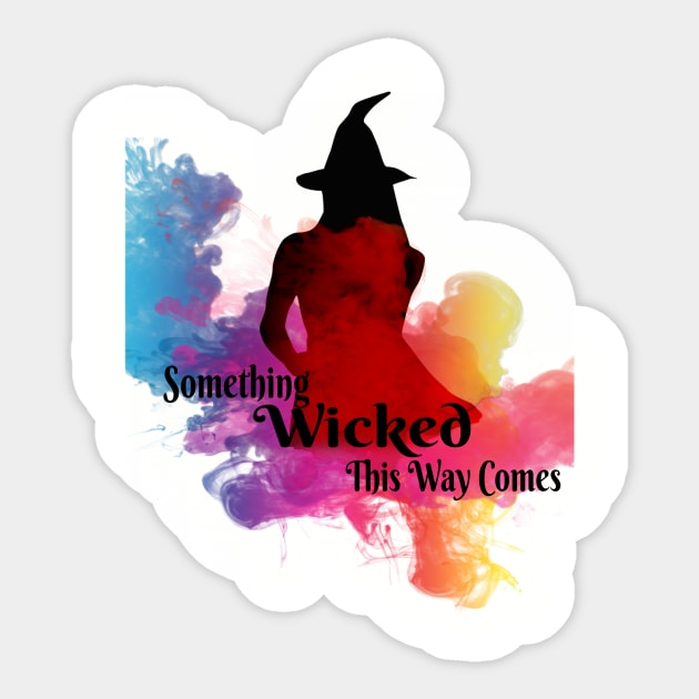 Something Wicked This Way Comes Sticker by Bunnuku